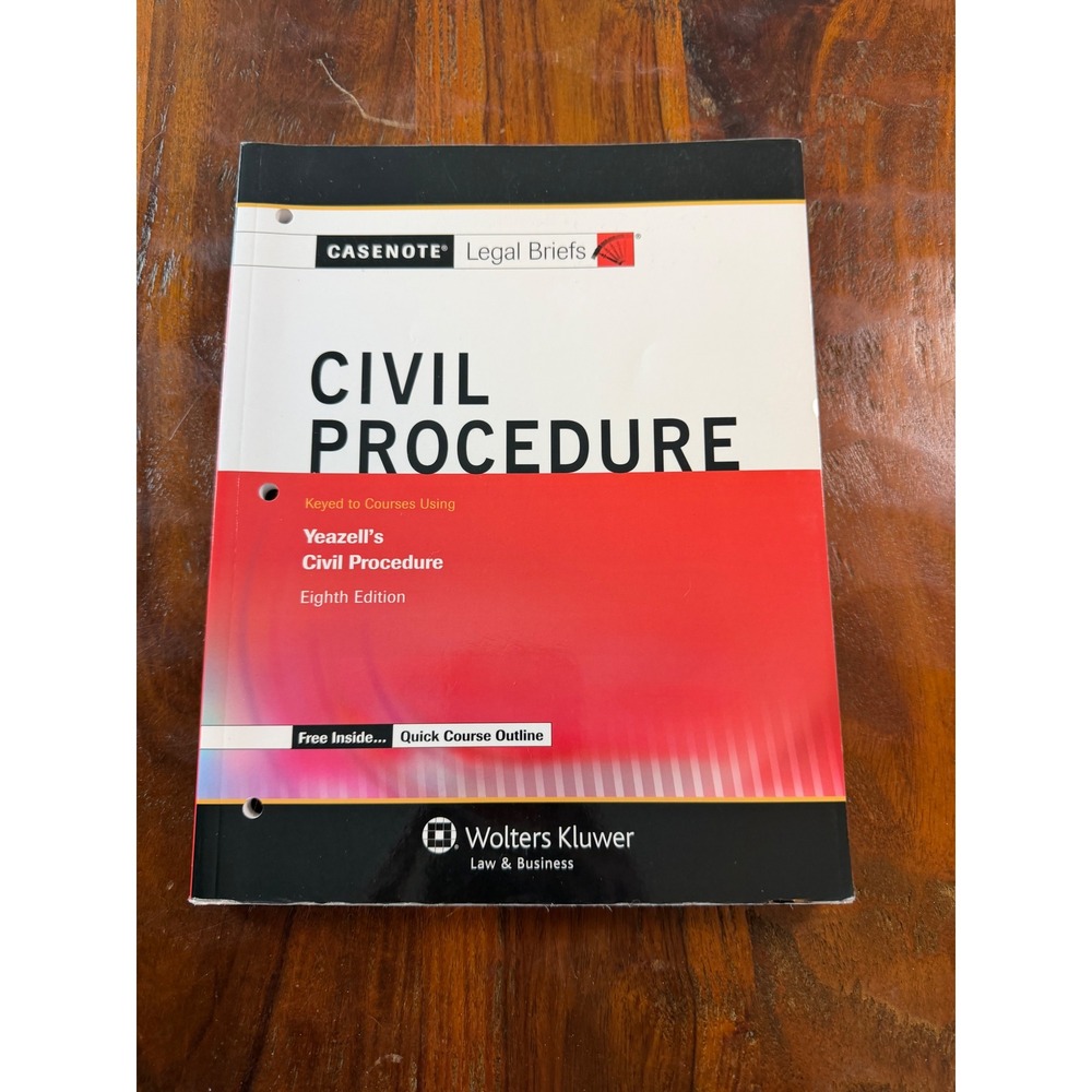 Casenote Legal Briefs Civil Procedure Yeazell 8th Ed Wolters Kluwer Law Book